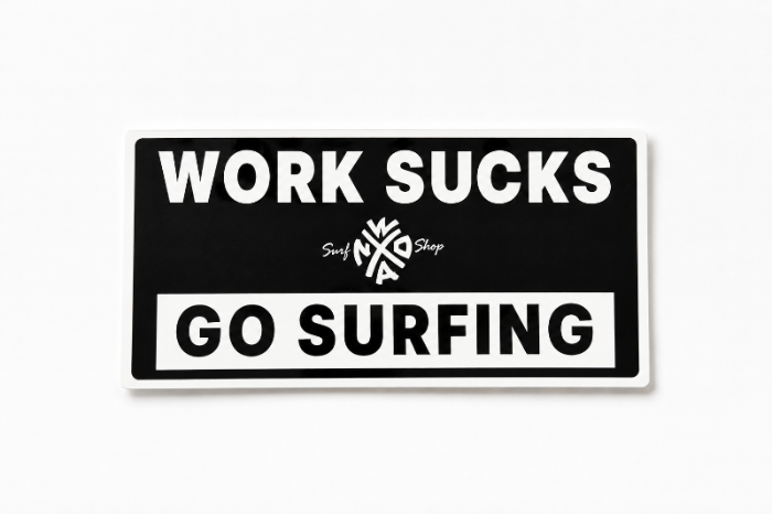 Sticker WORK SUCKS GO SURFING
